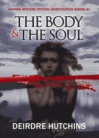 bokomslag The Body & The Soul