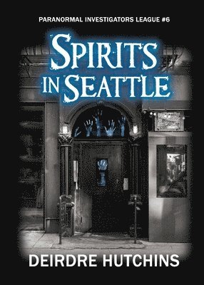 Spirits in Seattle 1