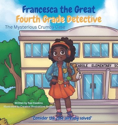 bokomslag Francesca the Great - Fourth Grade Detective