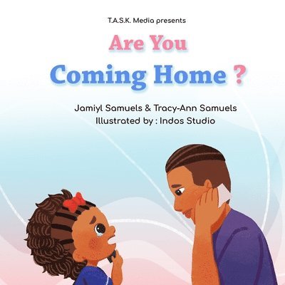 Jamiyl Samuels, Tracy-Ann Samuels - Are You Coming Home?, Häftad