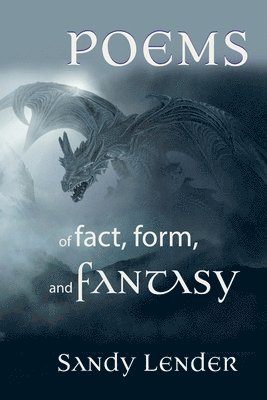 Poems of Fact, Form, and Fantasy 1