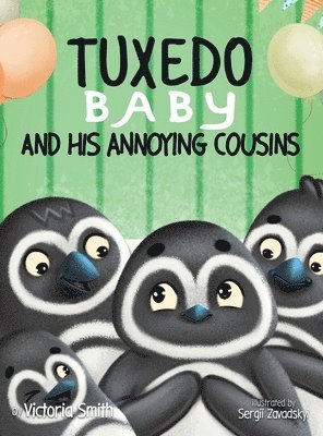 bokomslag Tuxedo Baby and His Annoying Cousins