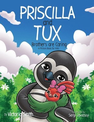 Victoria M Smith - Priscilla and Tux, Häftad