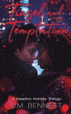 bokomslag Tinsel and Temptation: A Sapphic Holiday Trilogy