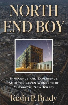 Kevin P Brady, Kevin P. Brady - North End Boy, Häftad