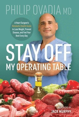 Philip Ovadia - Stay off My Operating Table, Inbunden