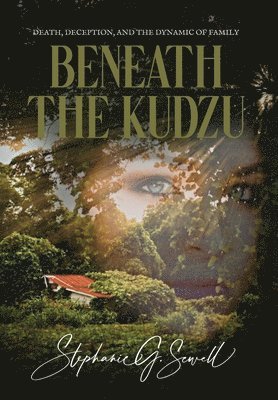 bokomslag Beneath the Kudzu