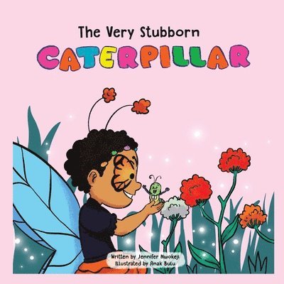 Very Stubborn Caterpillar