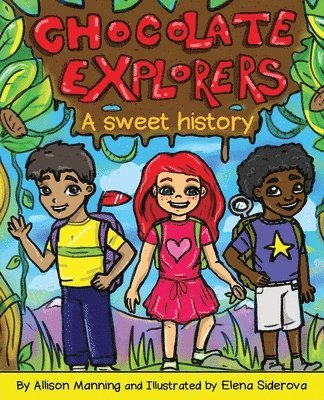 Chocolate Explorers 1