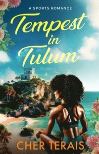 bokomslag Tempest in Tulum: A Sports Romance