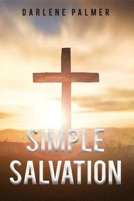 Darlene Palmer - Simple Salvation, Häftad