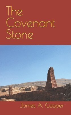 James A Cooper - Covenant Stone, Häftad
