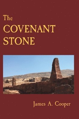 James A Cooper - COVENANT STONE, Inbunden