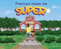 bokomslag Preschool Makes Me Super