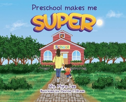 Preschool Makes Me Super 1