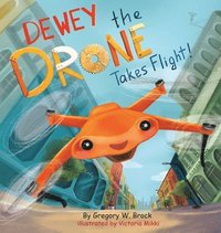 bokomslag Dewey the Drone Takes Flight!