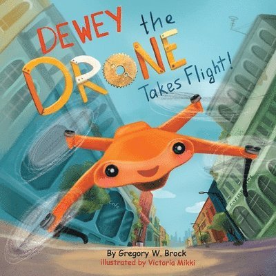 Dewey the Drone Takes Flight! 1