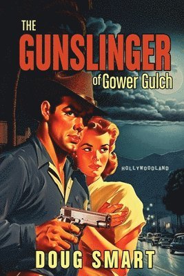 bokomslag Gunslinger of Gower Gulch