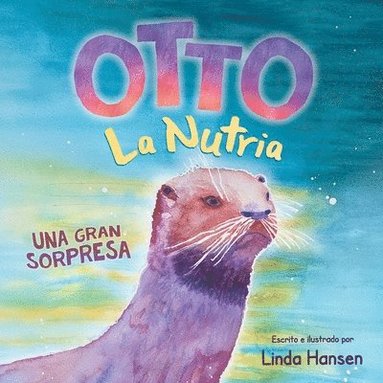 Linda Hansen - Otto La Nutria, Häftad