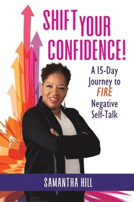 bokomslag Shift Your Confidence!