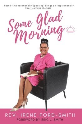 Irene Ford-Smith - Some Glad Morning, Inbunden