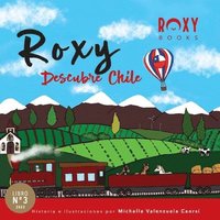 bokomslag Roxy Descubre Chile