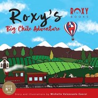 bokomslag Roxy's Big Chile Adventure