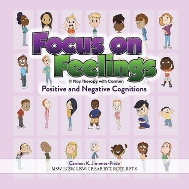 Carmen Jimenez-Pride - Focus on Feelings(R) Positive and Negative Cognitions, Häftad