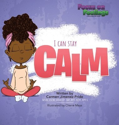 Carmen Jimenez-Pride - I Can Stay Calm, Inbunden