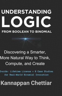 bokomslag Understanding Logic from Boolean to Binomial