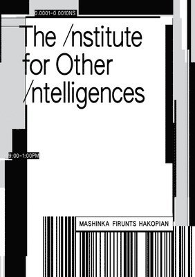 The Institute for Other Intelligences 1