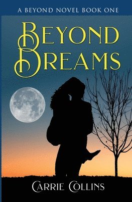 Beyond Dreams 1