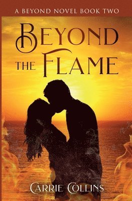 Beyond the Flame 1