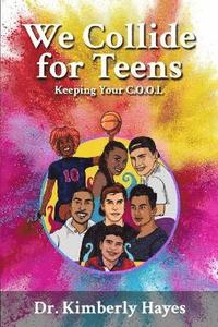 bokomslag We Collide for Teens