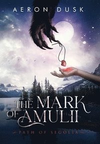 bokomslag The Mark of Amulii