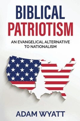 Biblical Patriotism 1