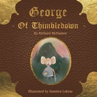 bokomslag George of Thimbledown