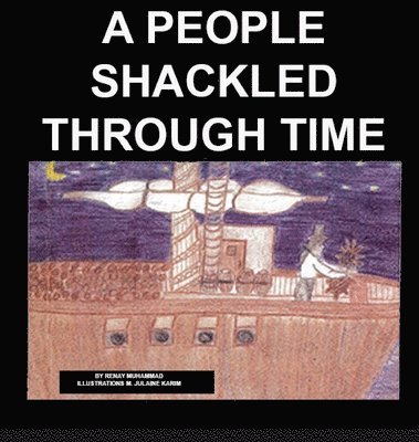 A People Shackled Through Time 1