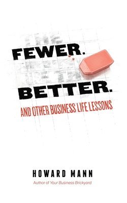 Fewer. Better. 1