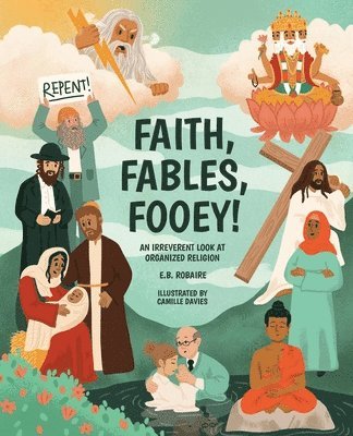 bokomslag Faith, Fables, Fooey!