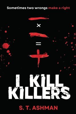 bokomslag I Kill Killers