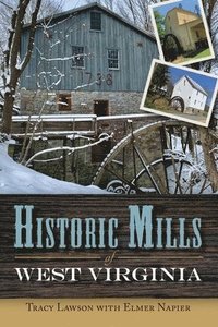 bokomslag Historic Mills of West Virginia