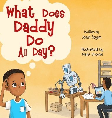 What Does Daddy Do All Day? 1