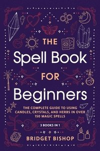 bokomslag The Spell Book For Beginners