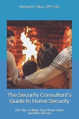 bokomslag The Security Consultant's Guide to Home Security