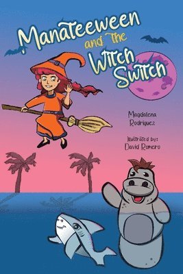 bokomslag Manateeween and The Witch Switch