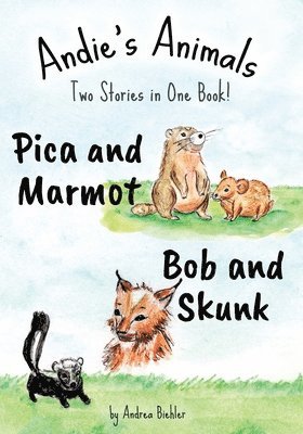 Pica and Marmot Plus Bob and Skunk 1