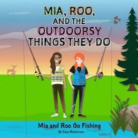 bokomslag Mia, Roo, and the Outdoorsy Things They Do