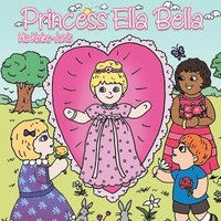 bokomslag Princess Ella Bella