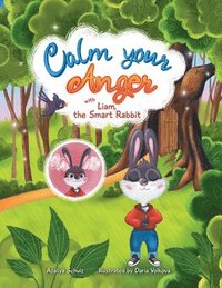 bokomslag Calm your Anger with Liam, the Smart Rabbit